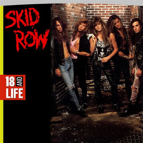 18 in life to go skid row